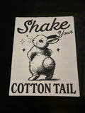 Shake Your Cotton Tail
