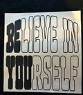 Believe in yourself